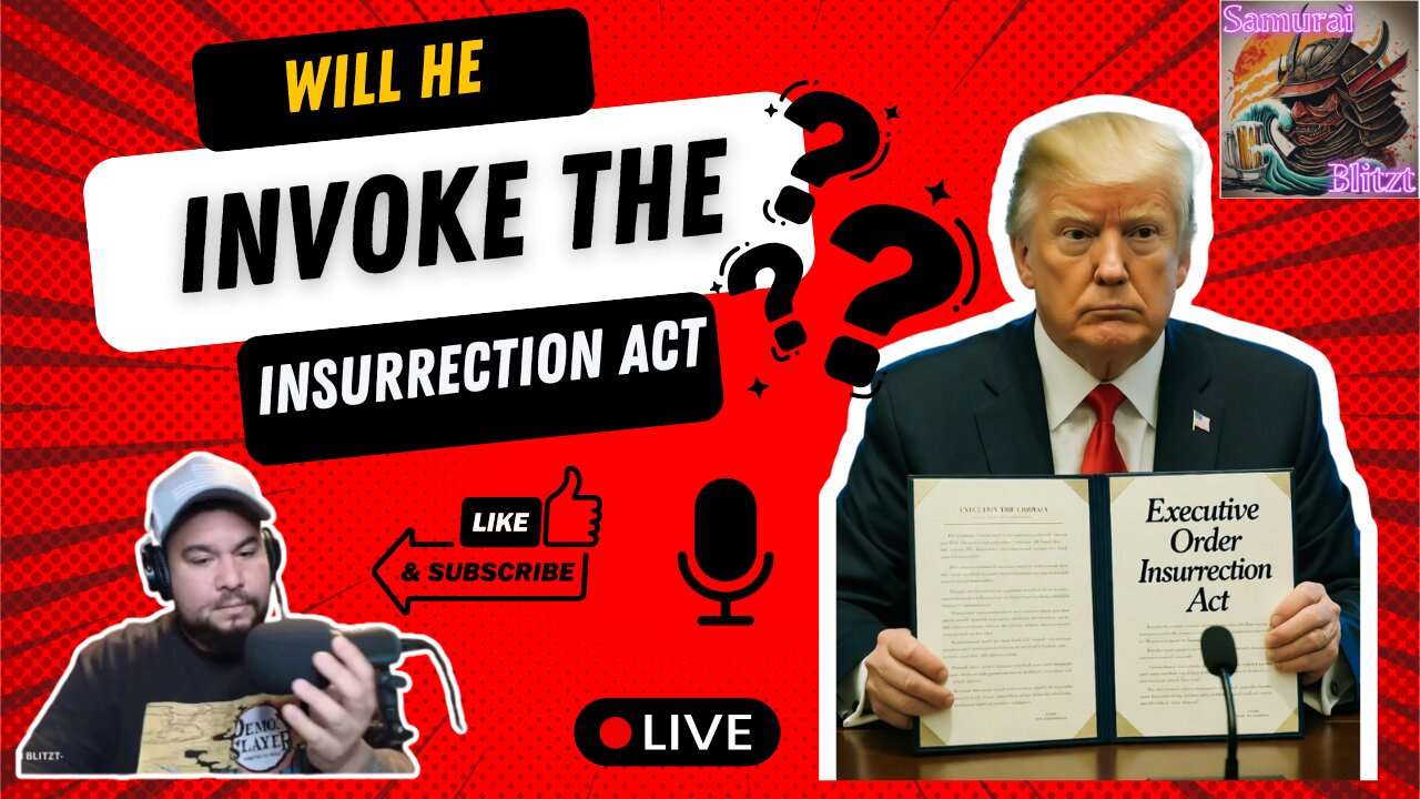 Insurrection Act? Yes Or No?