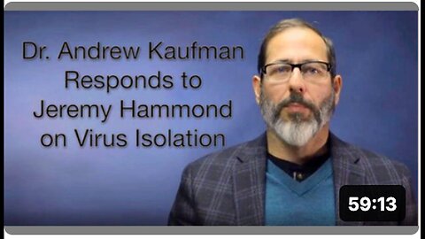 "Is Virus Isolation Real? Dr. Andrew Kaufman's Response to Jeremy Hammond's Query"