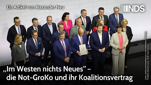 „Im Westen nichts Neues“ – die Not-GroKo und ihr Koalitionsvertrag | Alexander Neu | NDS-Podcast