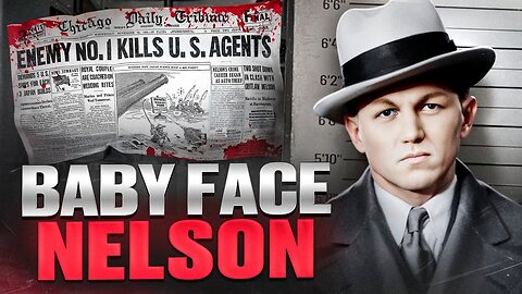 KILLER OF FBI AGENTS AND BANK ROBBER - George "Baby face "Nelson
