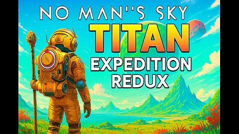 Can You Survive the Titan Redux in No Man's Sky?
