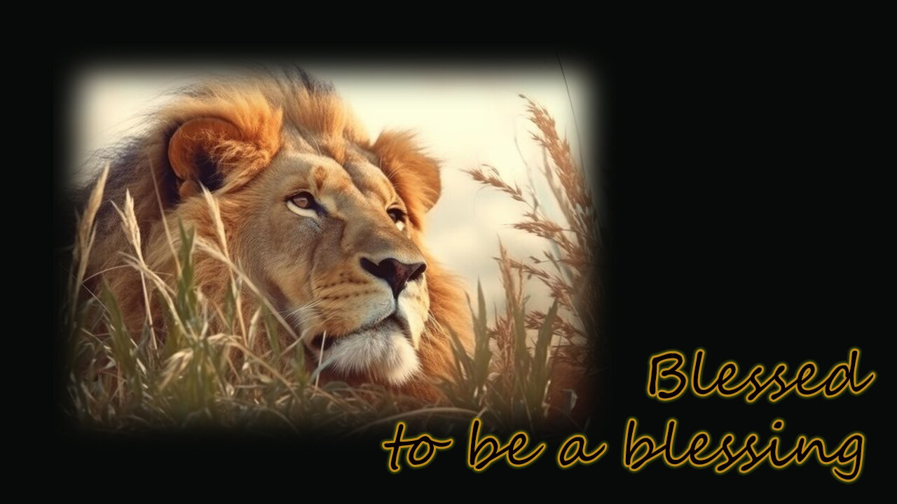 Blessed to be a blessing