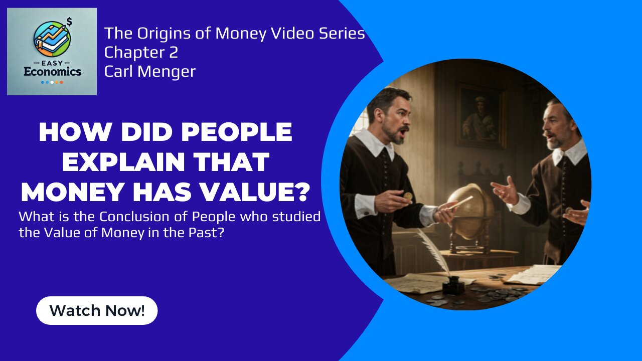 The Origins of Money by Carl Menger Chapter 2 - Past Attempts to Explain why Money has Value