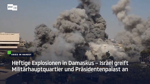 Heftige Explosionen in Damaskus – Israel greift Militärhauptquartier und Präsidentenpalast an