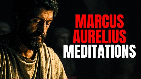 MARCUS AURELIUS | The ECHO in ETERNITY [PT. 12]
