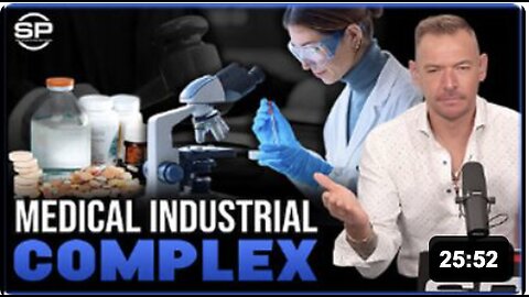 Stew Peters: MEDICAL INDUCTRIAL COMPLEX
