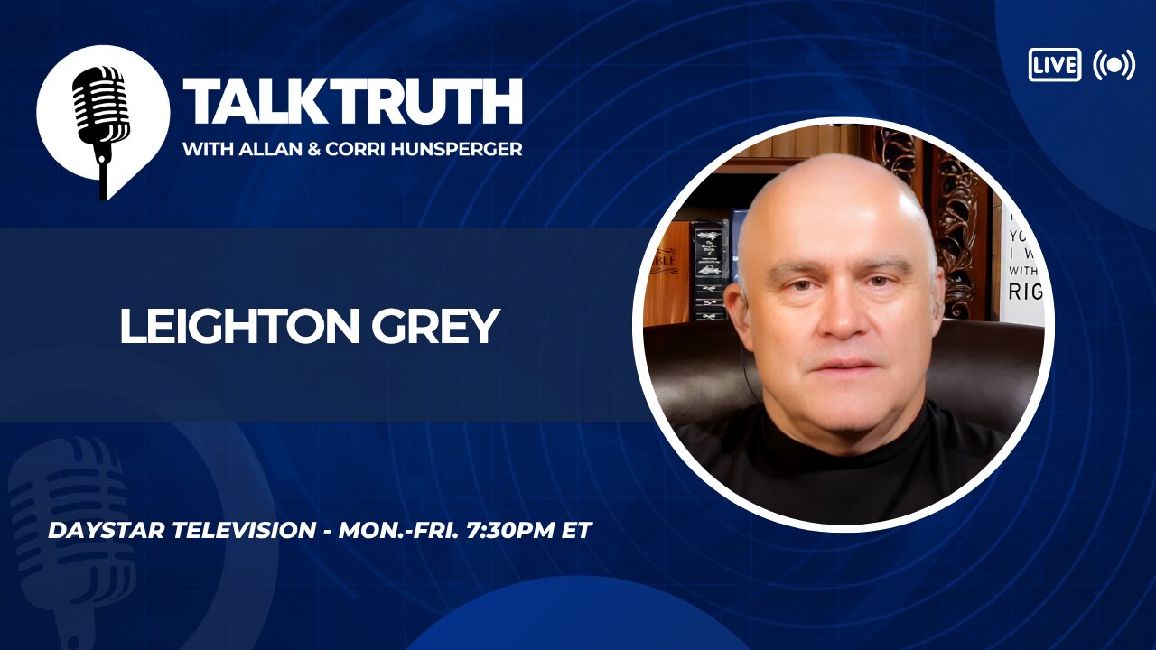 Talk Truth 07.29.25 - Leighton Grey