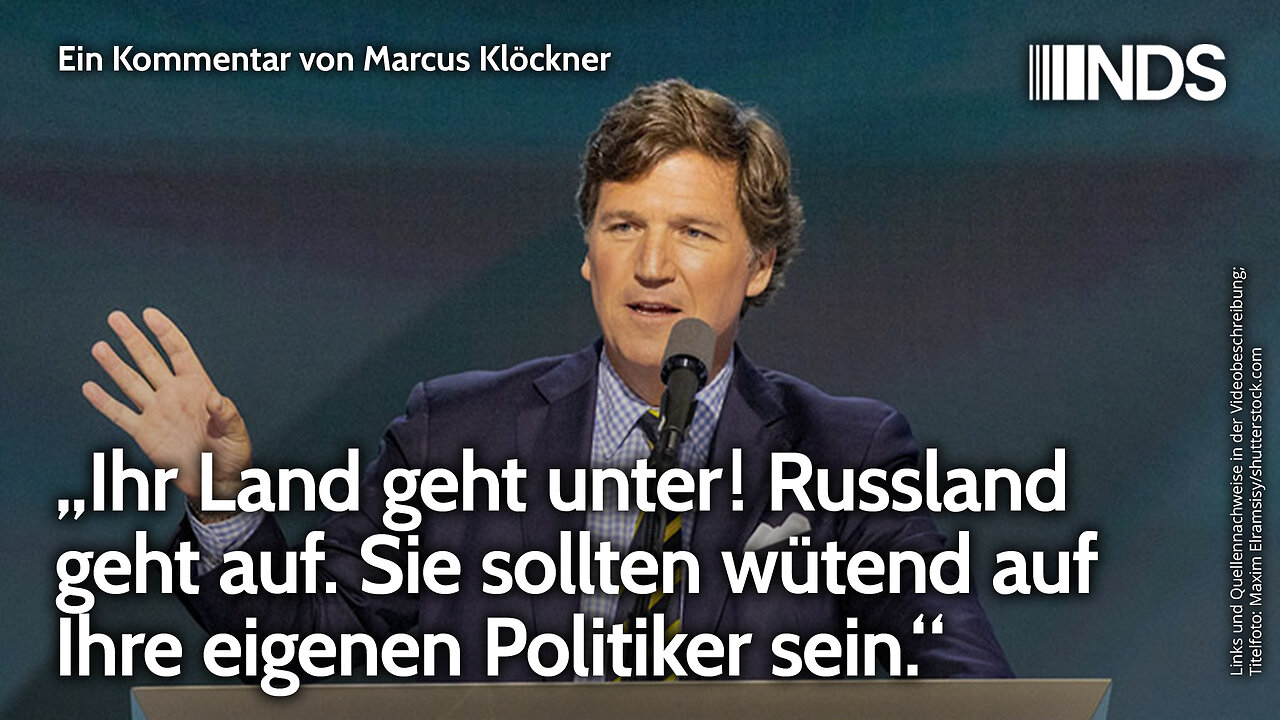 „Ihr Land geht unter! Russland geht auf. Sie sollten wütend auf Ihre eigenen Politiker sein.“ | NDS