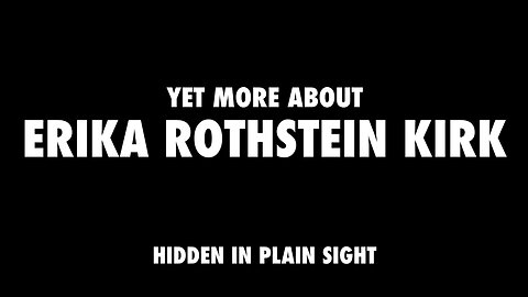 MORE ABOUT ERIKA ROTHSTEIN KIRK
