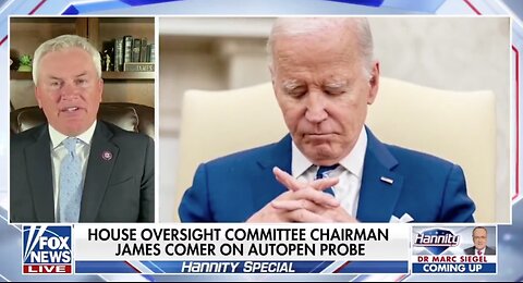 Comer has Identified Staffers that used the Autopen to Sign EOs and Pardons