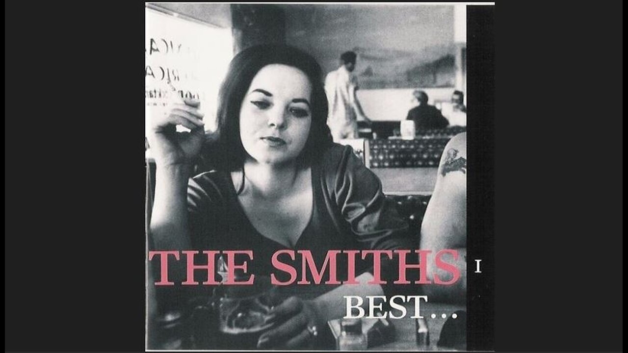 The Smiths - Best... I (1992) [Full Album]