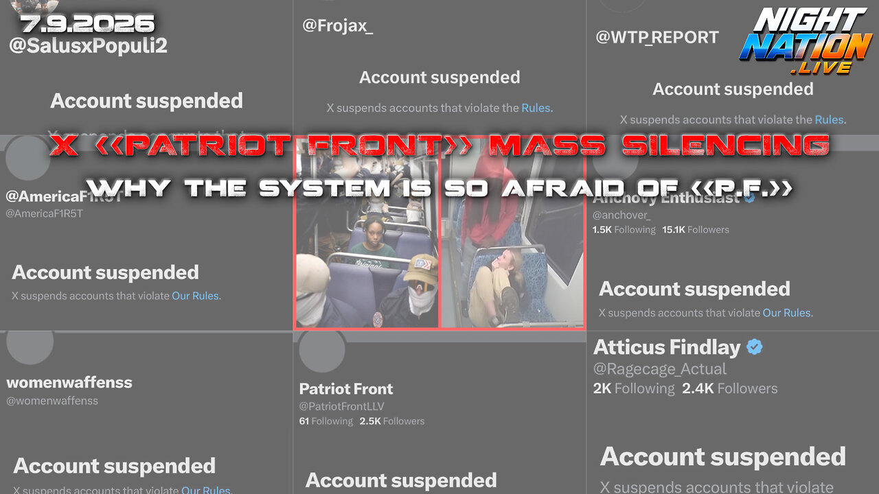 PATRIOT FRONT SUPPORTERS MASS-SILENCED ON X (Banned on YouTube)