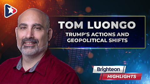 Trump's Actions and Geopolitical Shifts, an interview with Tom Luongo