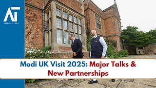 Modi UK Visit 2025: Major Talks & New Partnerships | Amaravati Today