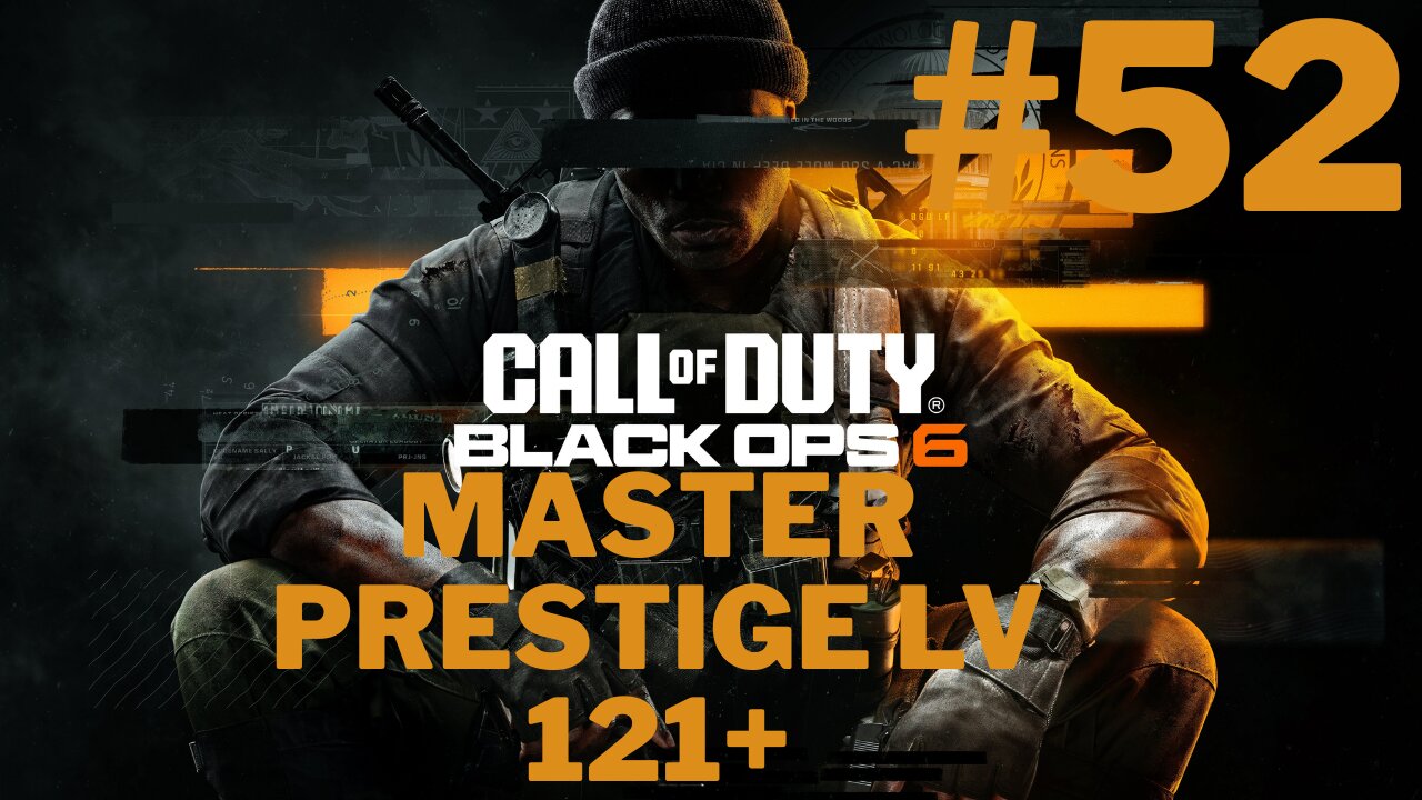 Call of Duty Black Ops 6 Master Prestige Lv. 129+ Multiplayer Grind #52