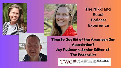 Time To Get Rid Of The American Bar Association? With Joy Pullman