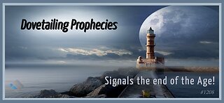 David J. Smith - 1208 - Dovetailing Prophecies Signals the end of the Age!