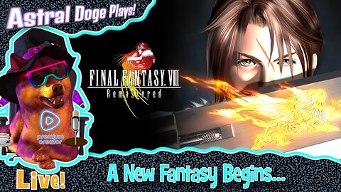 Final Fantasy VIII ~LIVE!~ A New Fantasy Begins...