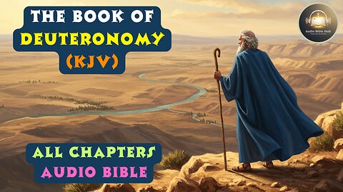 The Book of Deuteronomy (KJV) Full Audio Bible | Chapters 1–34 | King James Version