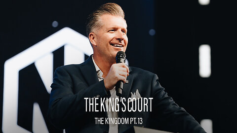 The Kingdom Pt. 13: The King's Court