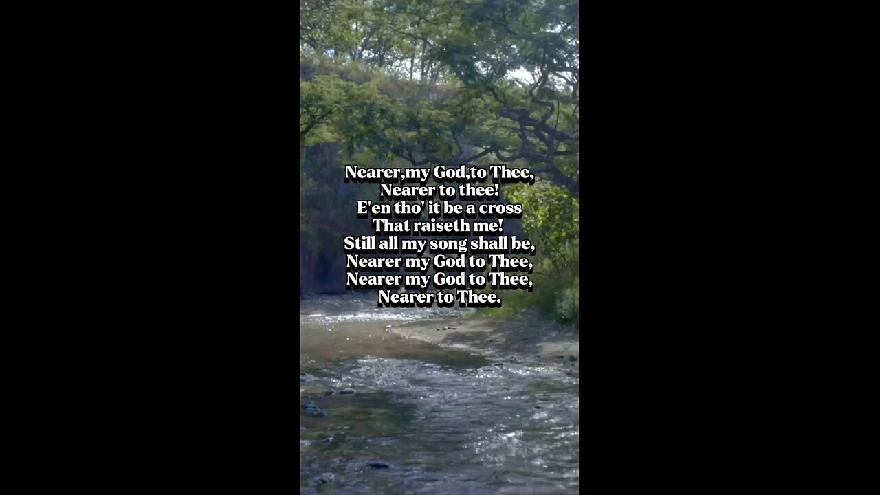 Nearer my God to thee
