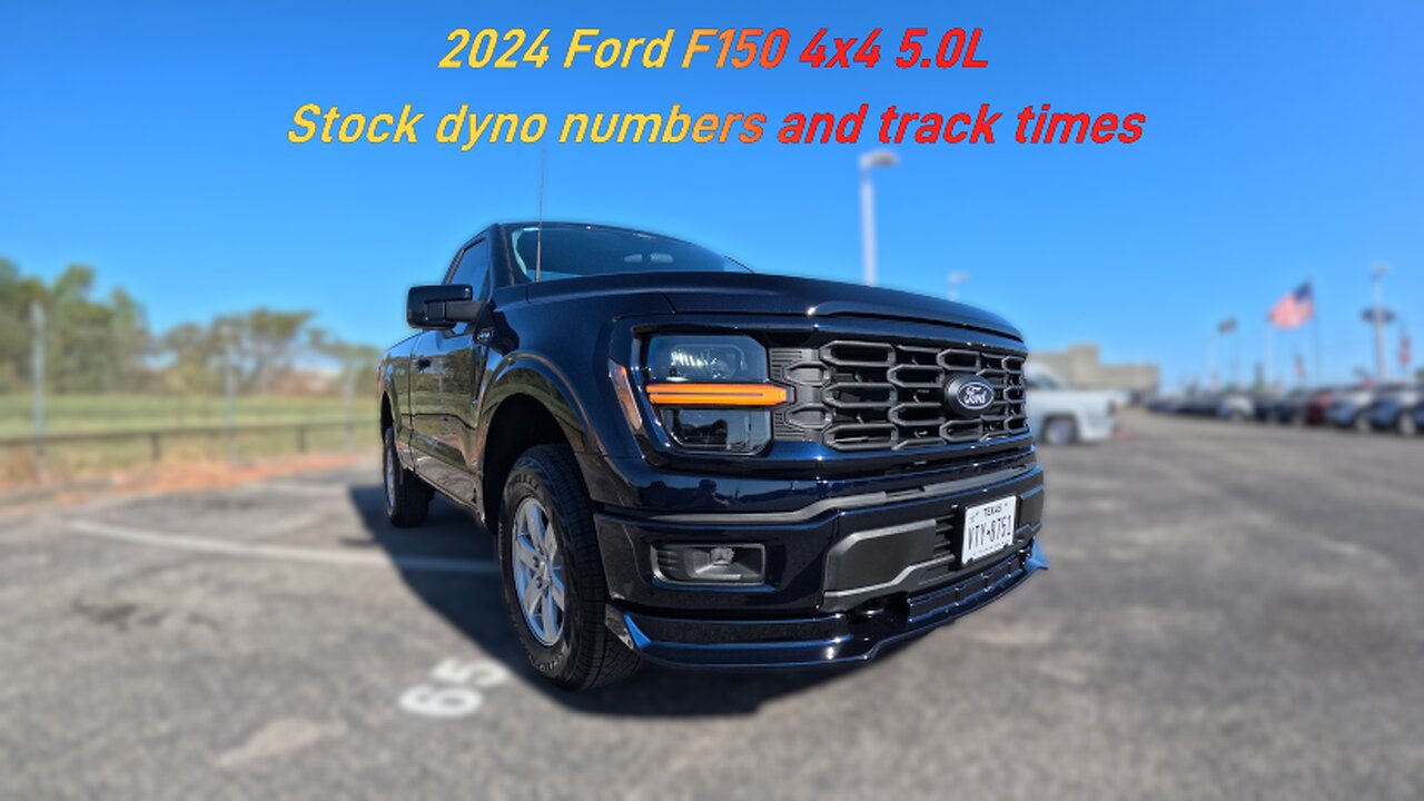 2024 Ford F150 4x4 5.0 - Stock dyno and drag times