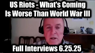 Jim Willie Full Interviews 6.25.25 - US Riots, What's Coming Is Worse Than World War III