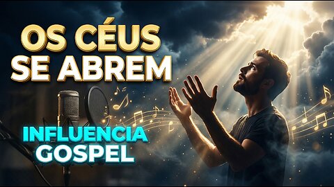 Os Ceus se Abrem – Gospel Worship Song | Ele Vive em Mim Playlist