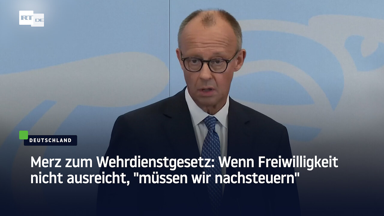 Merz: "Wir sind auf dem Weg zurück zu einer Wehrdienstarmee"
