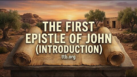 1 John (Introduction) (Bible Study)