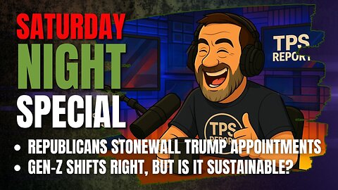 GOP Roadblocks & Gen-Z’s Passive Awakening • 9 PM