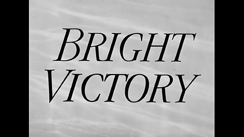 Bright Victory (1951)