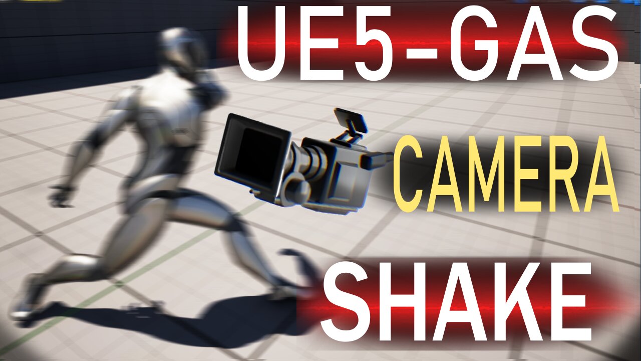 UE5: GAS Camera SHAKE