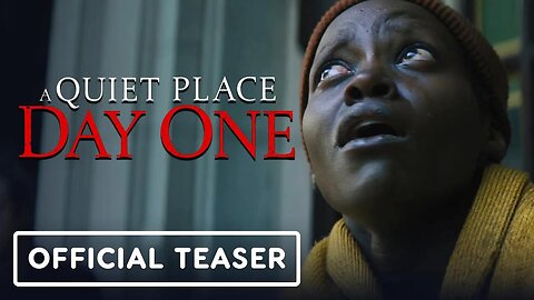 A Quiet Place - Day One - Official Teaser Trailer (2024) Lupita Nyong’o, Joseph Quinn