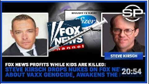 "Steve Kirsch Blames Fox News for Profiting From 'Vax Genocide' Amidst Child Deaths"