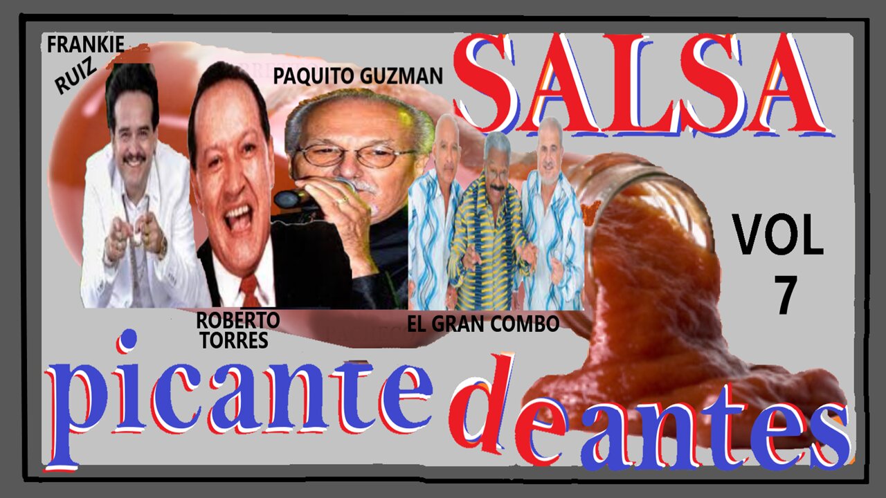 SALSA CALIENTE PICANTE DE ANTES VLO 7