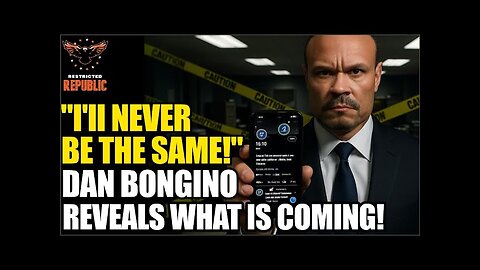“I’ll NEVER BE THE SAME!” Dan Bongino Reveals What Is Coming!