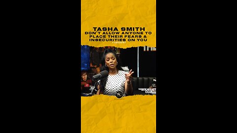 @tasha4realsmith Don’t allow anyone to place their fears & insecurities on you