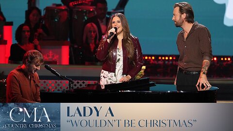 Lady A – “Wouldn’t Be Christmas”