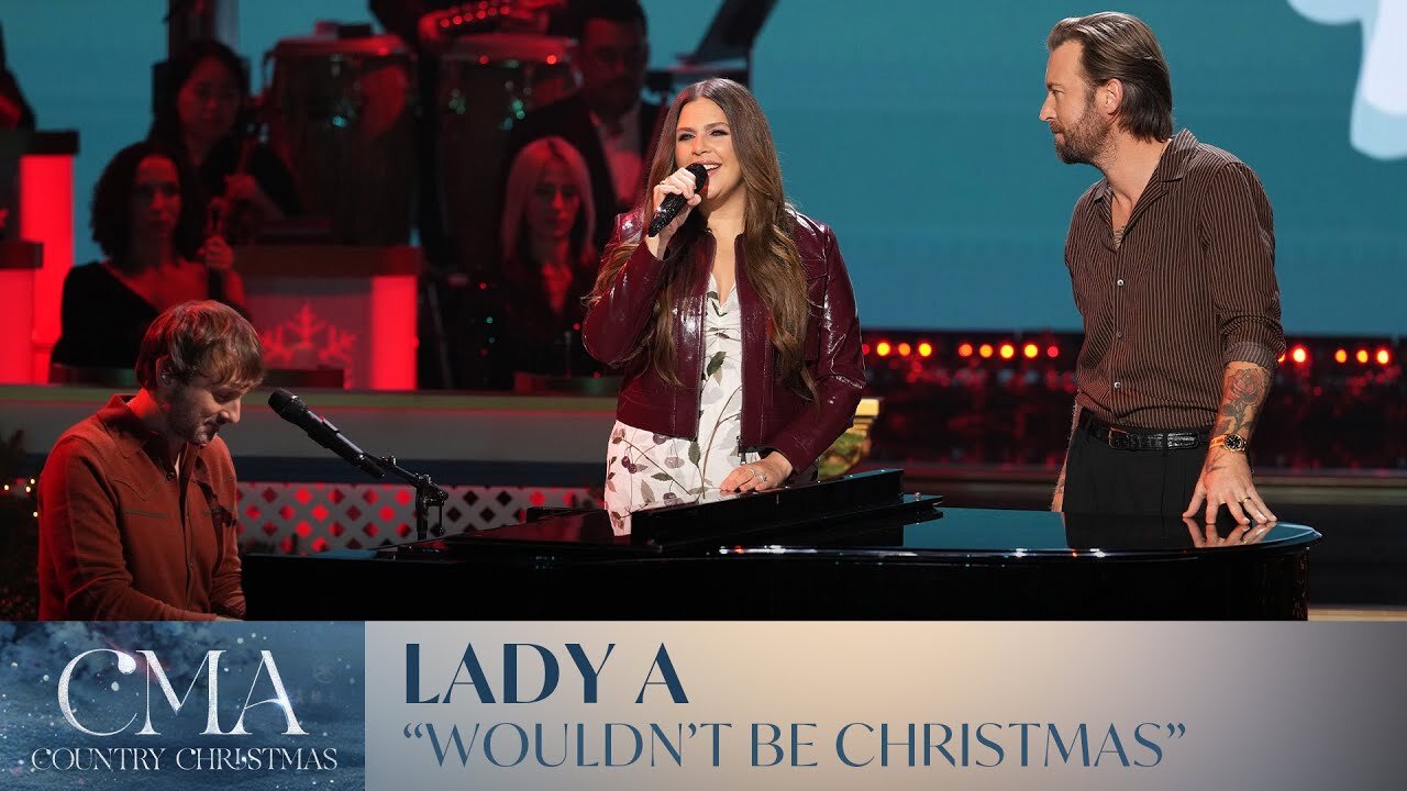 Lady A – “Wouldn’t Be Christmas”