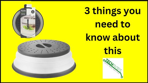 3 Things to know about the Tovolo Microwave Splatter Cover for Food