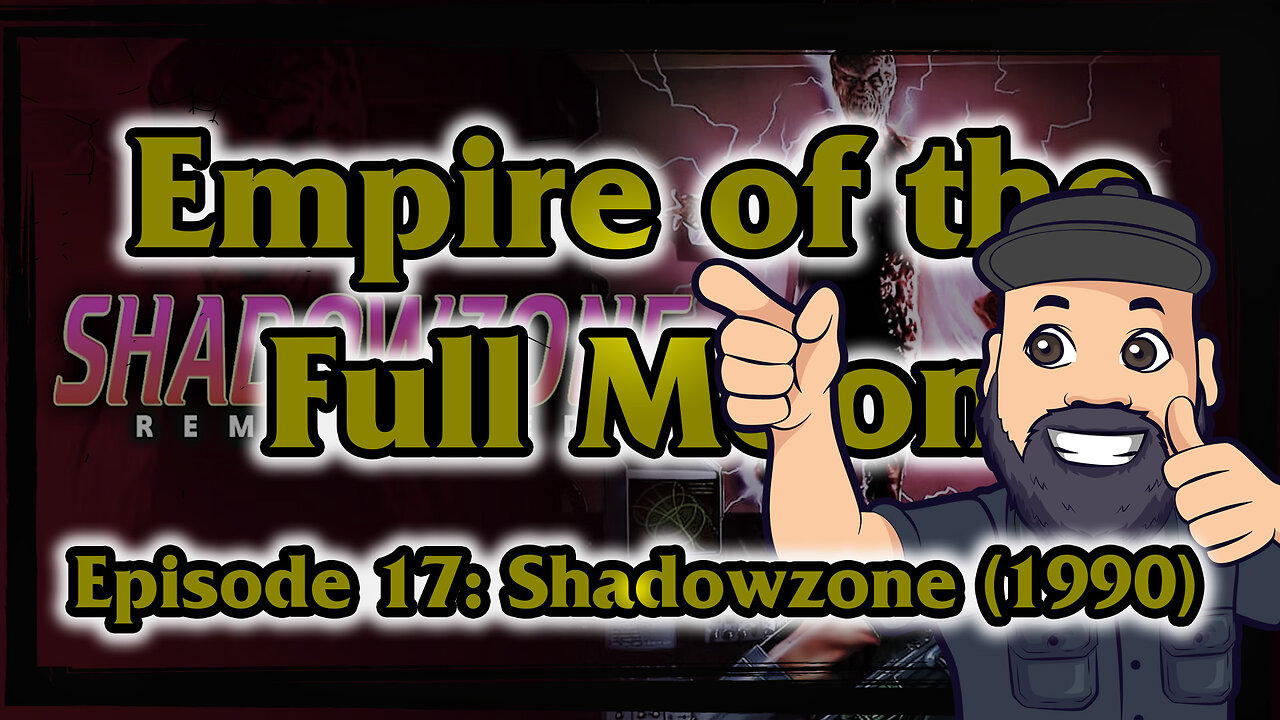 Empire of the Full Moon - Episode 17: Shadowzone (1990)