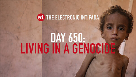 Breaking news and analysis on day 650 of the Gaza genocide | The Electronic Intifada