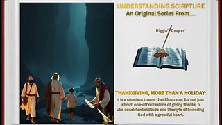 Biblical Thanksgiving, Understanding Scripture