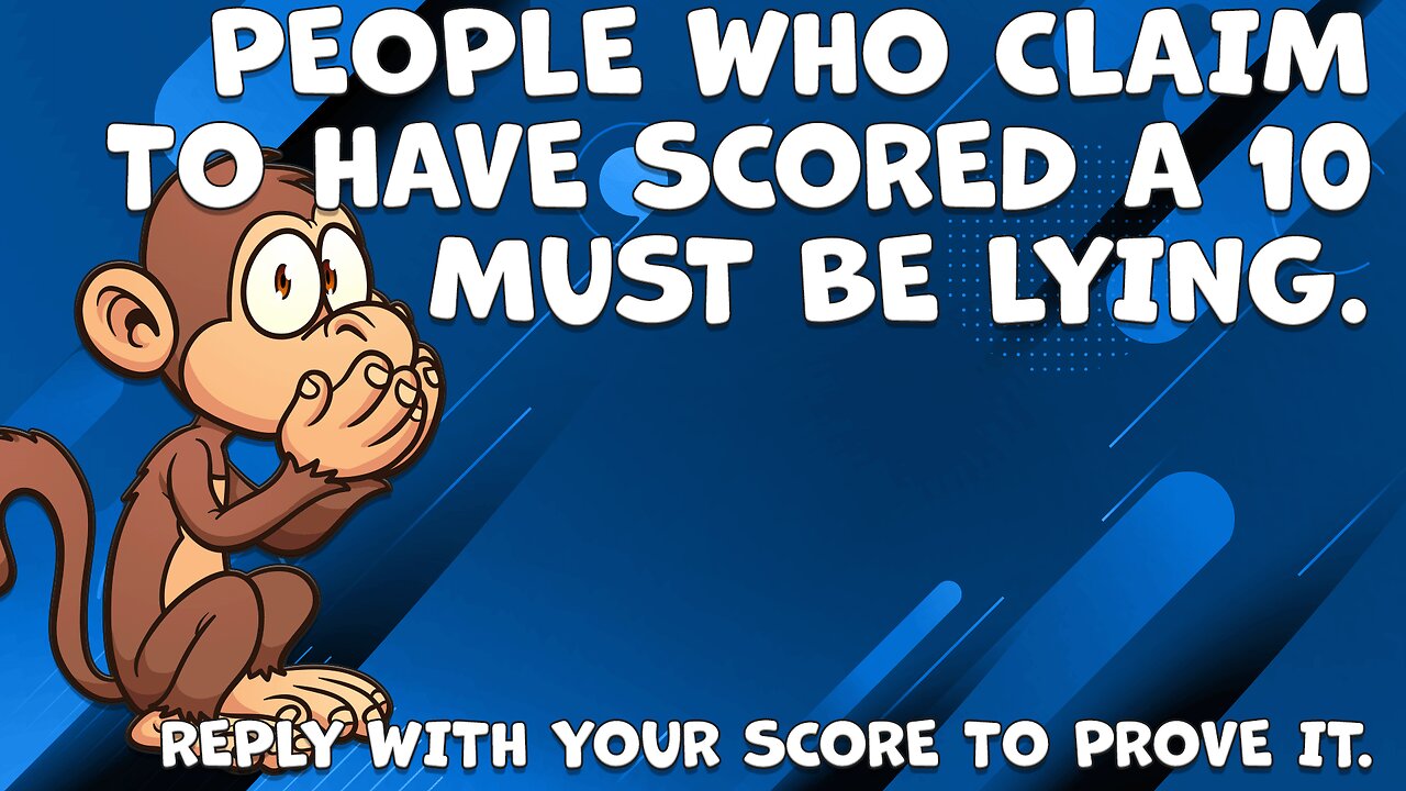 Good luck scoring a perfect 10