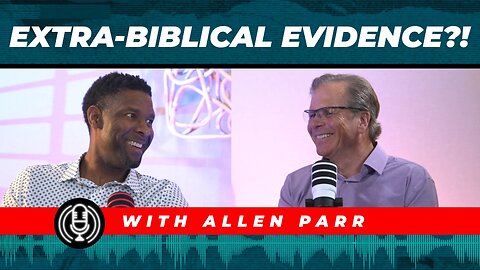 How to Give Evidence of the Resurrection WITHOUT Using the Bible with Allen Parr