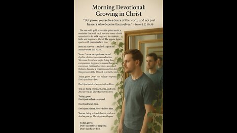 Morning Devotional - 'Growing in Christ' - James 1.22-25