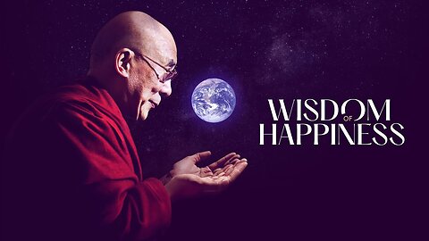 Wisdom of Happiness - Official Trailer