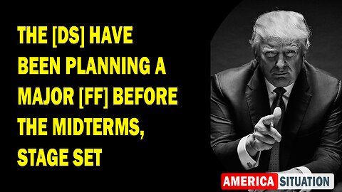 X22 Report Huge Intel: The [DS] Have Been Planning A Major [FF] Before The Midterms