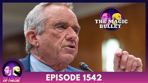 Episode 1542: The Magic Bullet